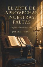 El arte de aprovechar nuestras faltas