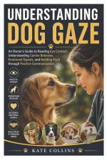 Understanding Dog Gaze