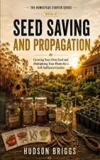 Seed Saving and Propagation