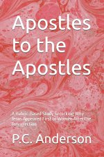 Apostles to the Apostles