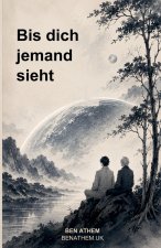 Bis dich jemand sieht