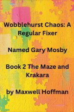 Wobblehurst Chaos