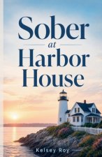 Sober at Harbor House