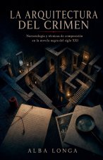 La arquitectura del crimen