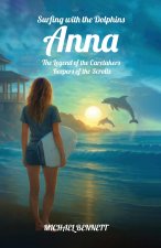 Anna The Legend of the Caretakers Keepers of the Scrolls