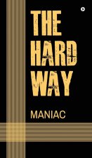 The Hard Way