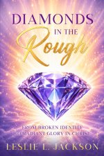 Diamonds in the Rough