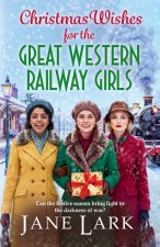 Christmas Wishes for the Great Western Railway Girls