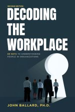 Decoding the Workplace