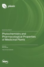 Phytochemistry and Pharmacological Properties of Medicinal Plants