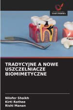 TRADYCYJNE A NOWE USZCZELNIACZE BIOMIMETYCZNE