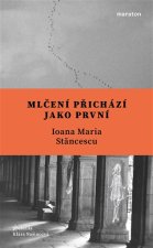 Mlčení přichází jako první