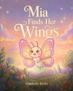 Mia Finds Her Wings