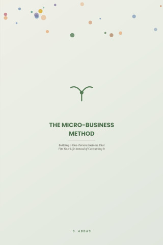 The Micro-Business Method
