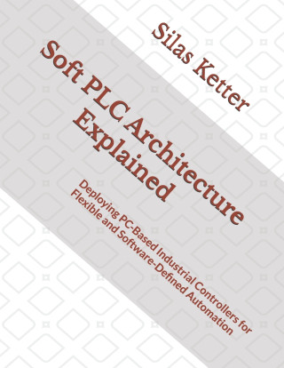 Soft PLC Architecture Explained