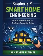 Raspberry Pi Smart Home Engineering