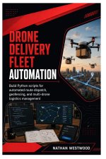 Drone Delivery Fleet Automation