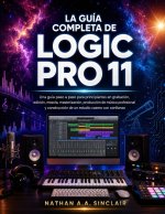 La guía completa de Logic Pro 11