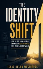 The Identity Shift