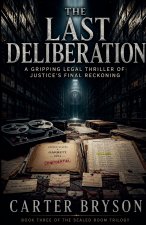 The Last Deliberation