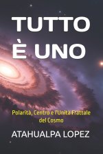 TUTTO È UNO