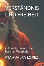 VERSTÄNDNIS UND FREIHEIT