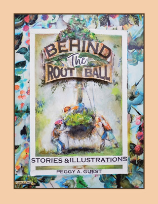 Behind the Root Ball