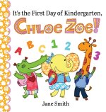 It's the First Day of Kindergarten, Chloe Zoe!