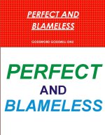 PERFECT AND BLAMELESS