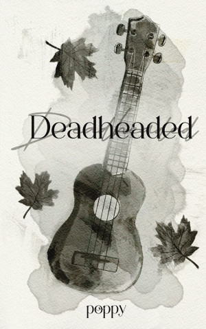 Deadheaded