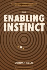 The Enabling Instinct