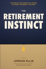 The Retirement Instinct