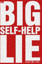 The Big Self Help Lie