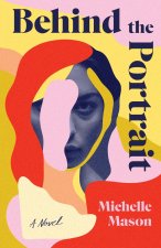 Behind the Portrait