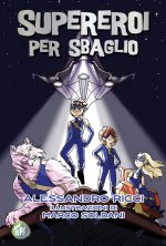 Supereroi per sbaglio