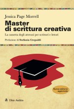 Master di scrittura creativa. La cassetta degli attrezzi per scrittori e lettori