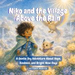Niko and the Village Above the Rain