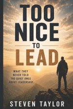 Too Nice To Lead