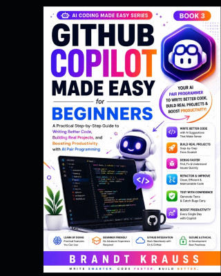GitHub Copilot Made Easy for Beginners