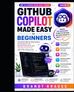 GitHub Copilot Made Easy for Beginners