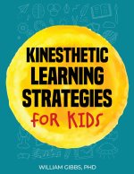 KINESTHETIC LEARNING STRATEGIES FORMATTED