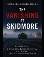 The Vanishing at Skidmore