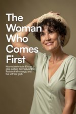 THE WOMAN WHO COMES FIRST