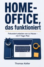 Home-Office, das funktioniert