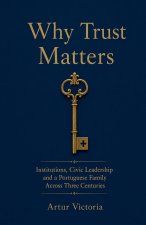 Institutions, Civic Leadership and a Portuguese Family Across Three Centuries