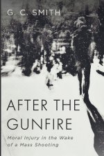 After the Gunfire