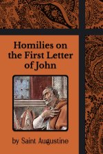 Homilies on the First Letter of John