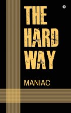 The Hard Way