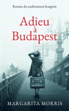 Adieu à Budapest