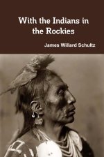 With the Indians in the Rockies